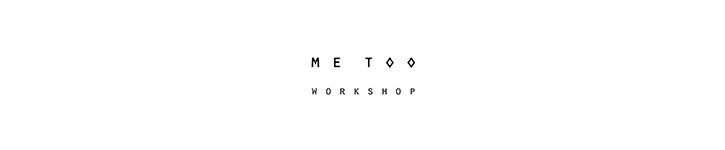 From mainland China - METOO WORKSHOP