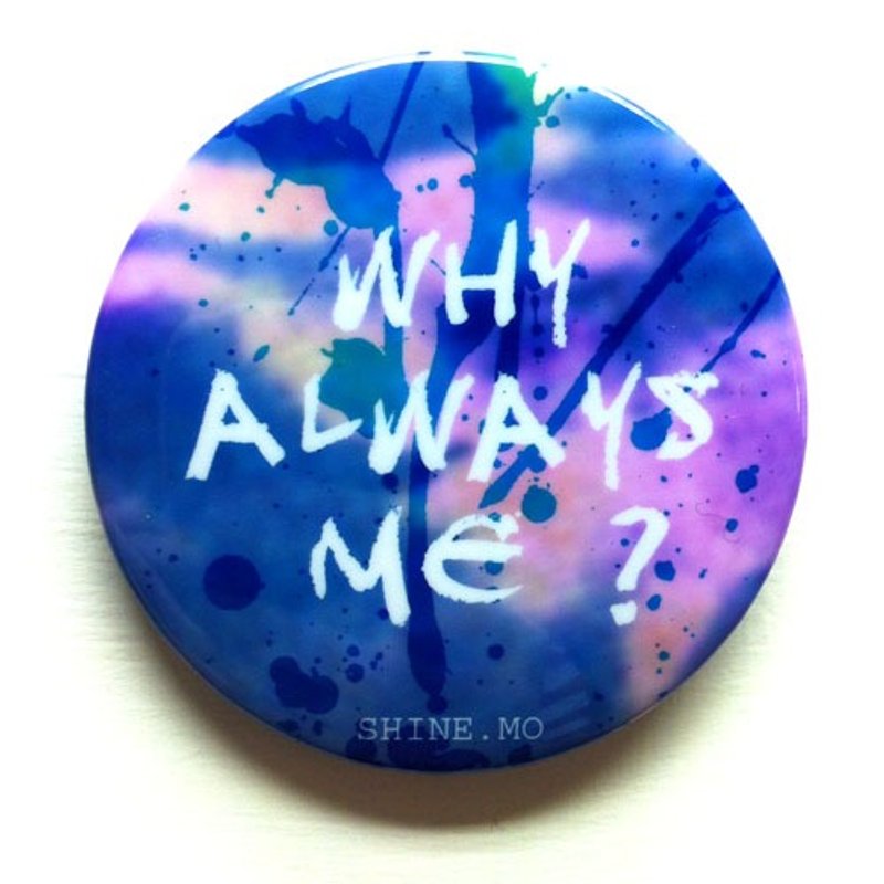 Shine.Mo大胸章-Why Always Me? - 胸針 - 其他金屬 紫色