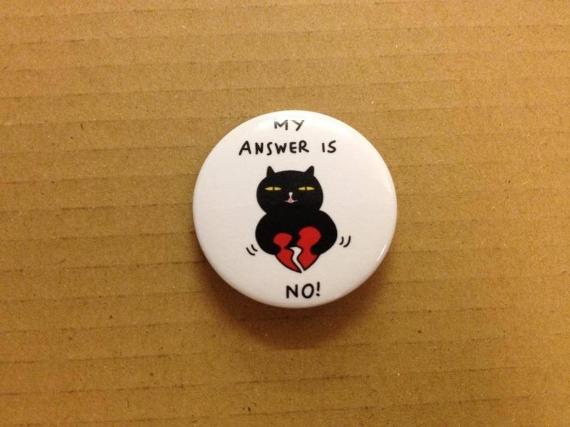 Badkitty Little Button - My Answer Is No! - Badges & Pins - Other Metals White