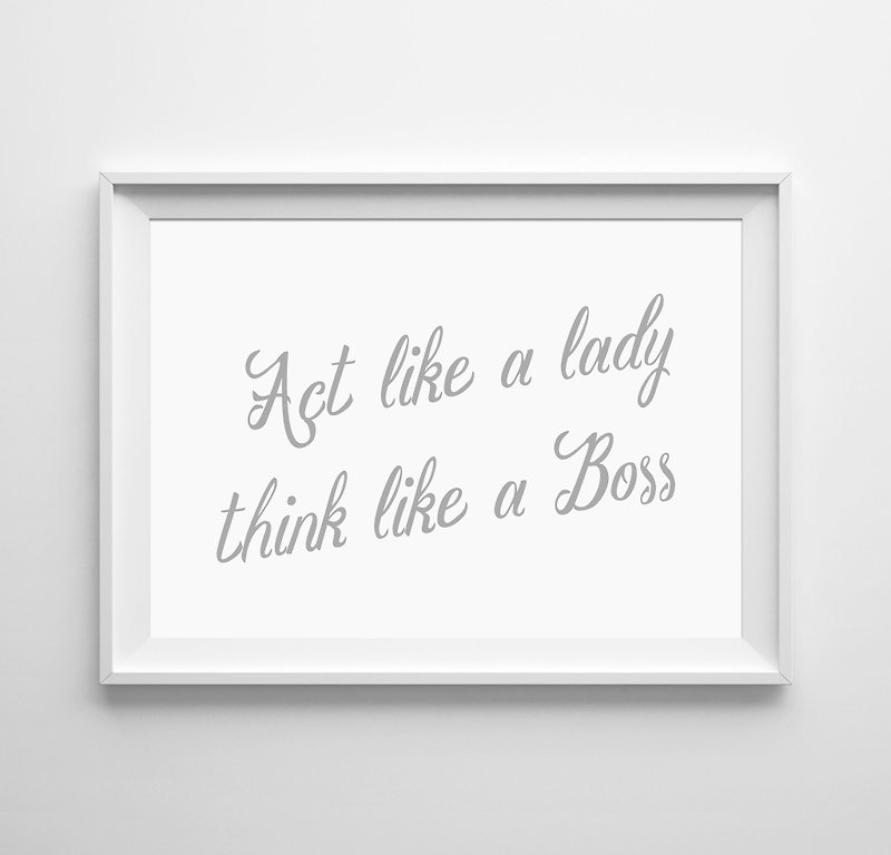 Act like a lady think like a Boss 客製化 掛畫 海報 - 壁貼/牆壁裝飾 - 紙 