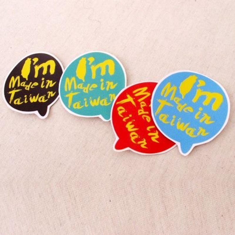 Waterproof stickers funny stickers everywhere - I was made in Taiwan - สติกเกอร์ - วัสดุกันนำ้ หลากหลายสี