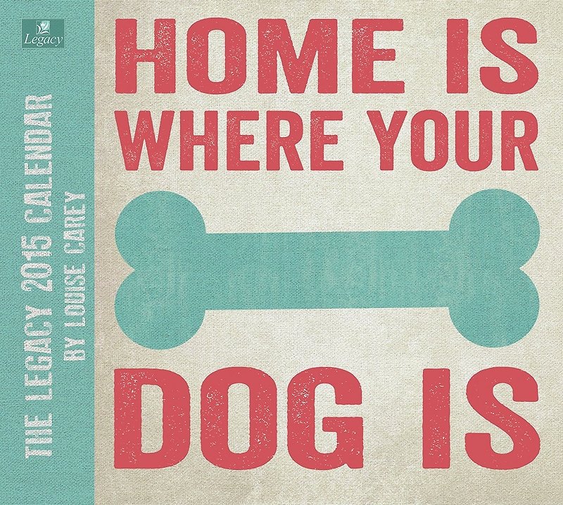 [SUSS] 美國進口Legacy 2015 家有愛狗月曆 (Home is Where Your Dog Is)-現貨免運 - สมุดบันทึก/สมุดปฏิทิน - กระดาษ สีเขียว