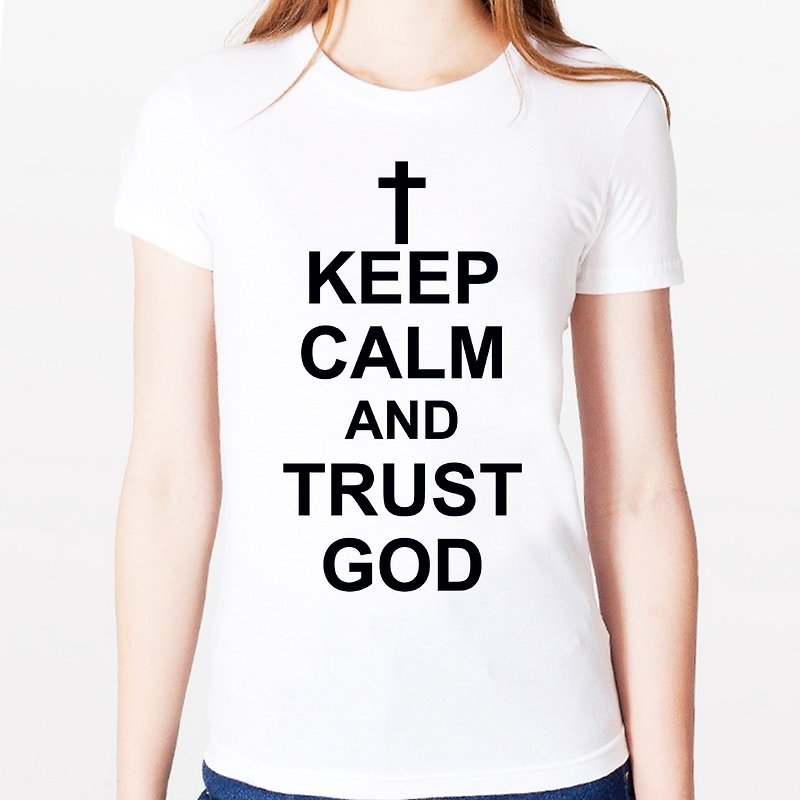 KEEP CALM AND TRUST GOD女生短袖T恤-2色 文字 十字架 設計  - 女 T 恤 - 其他材質 多色
