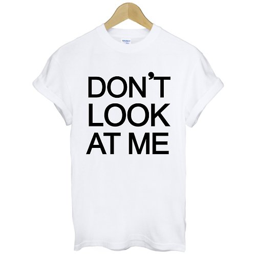 hipster DONT LOOK AT ME短袖T恤-2色 不要看我 文青 藝術 設計 時髦 文字 時尚