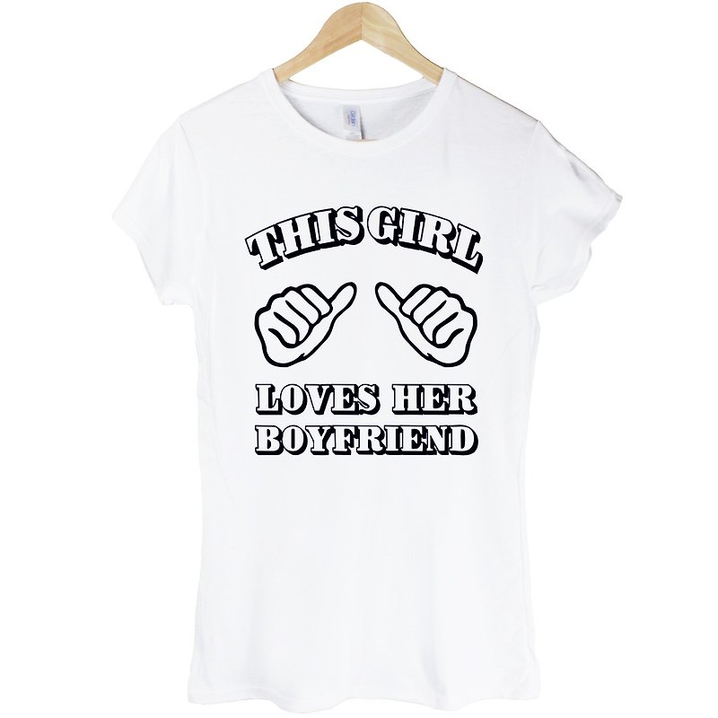 This Girl Loves Her Boyfriend 短袖T恤-2色 這個女的很愛她的男朋友 情人節 七夕 禮物 文青 藝術 設計 時髦 文字 時尚 - T 恤 - 其他材質 多色
