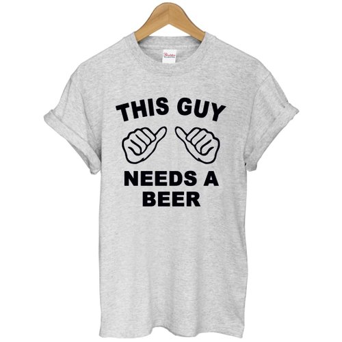 hipster THIS GUY NEEDS BEER短袖T恤-2色 這個男的需要啤酒 趣味 新年 party 禮物 文青 藝術 設計 時髦 文字 時尚