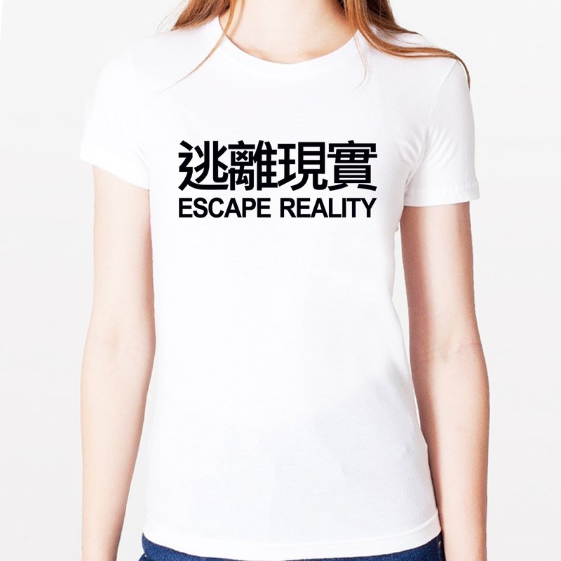 Escape from reality ESCAPE REALITY girls T-shirt -2 color text art design funky green paper - เสื้อยืดผู้หญิง - วัสดุอื่นๆ หลากหลายสี