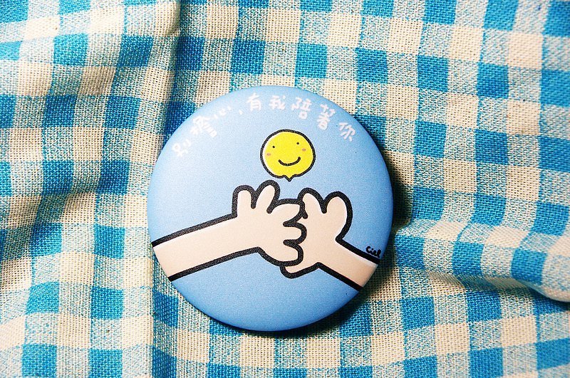 Don't Worry I'm With You Badge/Magnet - Badges & Pins - Other Metals Blue