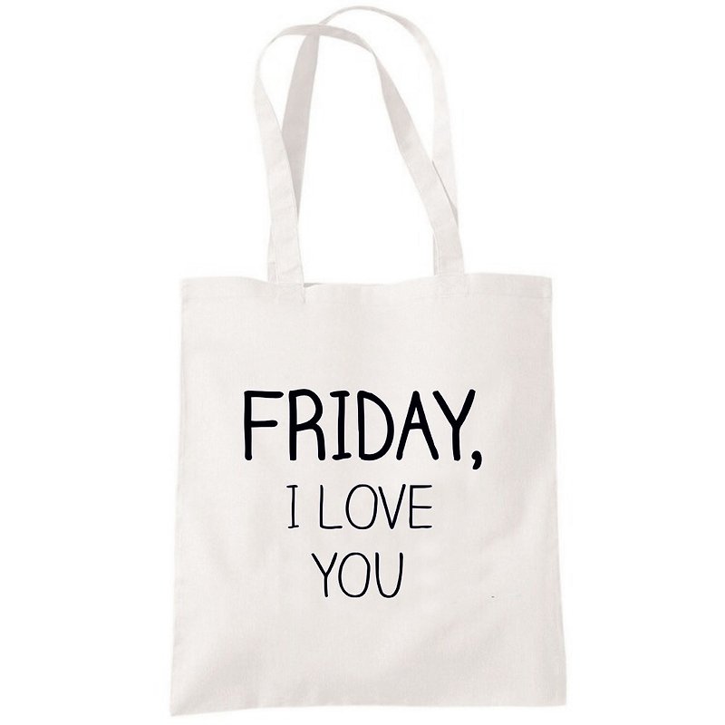 FRIDAY, I LOVE YOU tote bag - Handbags & Totes - Other Materials White