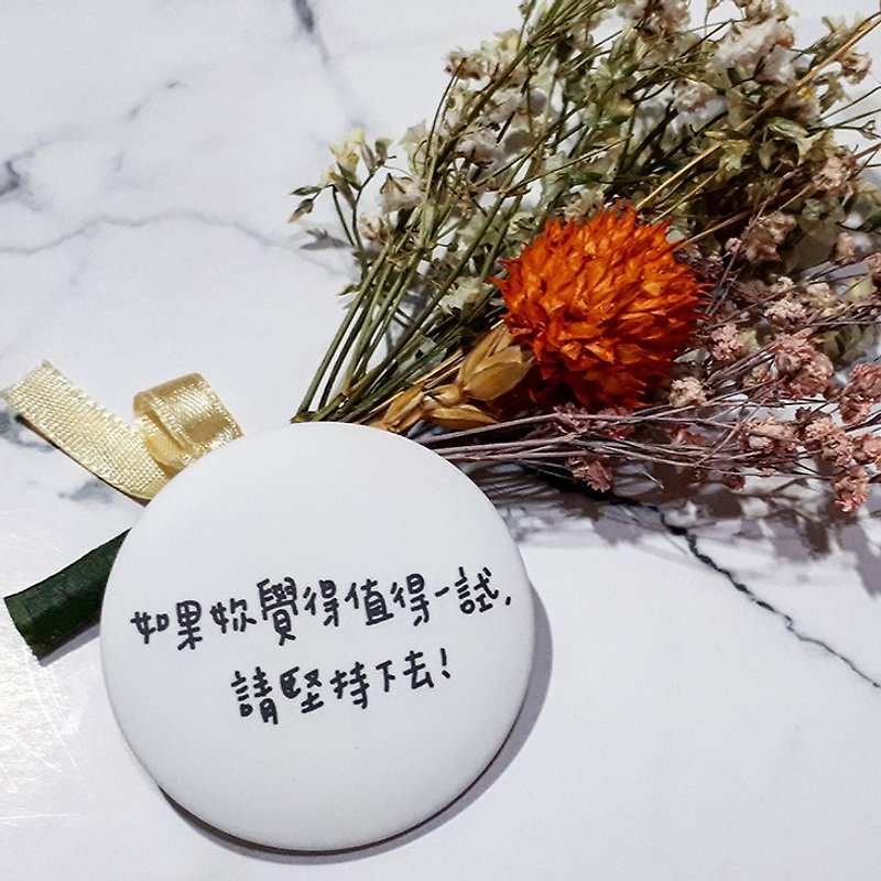 【CHIHHSIN Xiaoning】Quotation Badge - White _Choose 3 Get 1 Free Badge in the whole hall - Badges & Pins - Plastic 