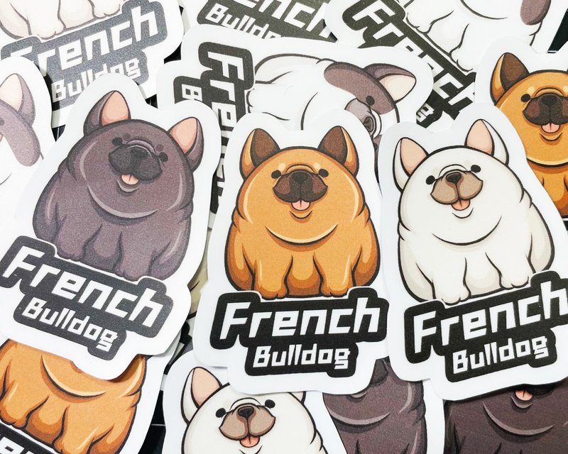 Cute chubby French Bullfighting dog French Bulldog wear-resistant waterproof sticker thick pound PVC super wear-resistant sticker - สติกเกอร์ - กระดาษ ขาว