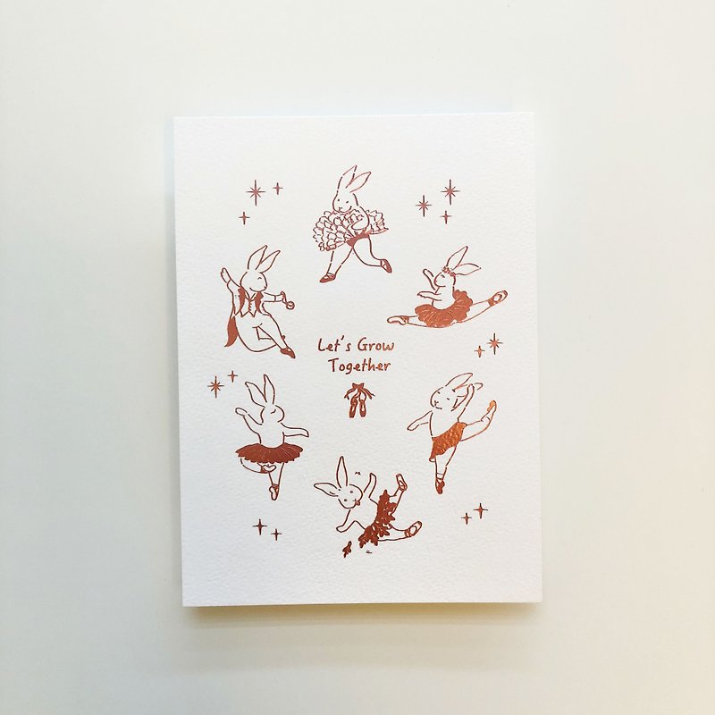 Let us grow together Let us grow together. Ballet Rabbit Bronzing Postcard - การ์ด/โปสการ์ด - กระดาษ ขาว