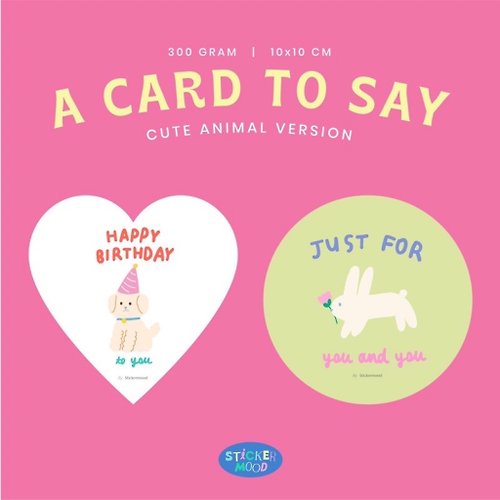 stickermood A card to say cute animal version ( HBD, just for you card )