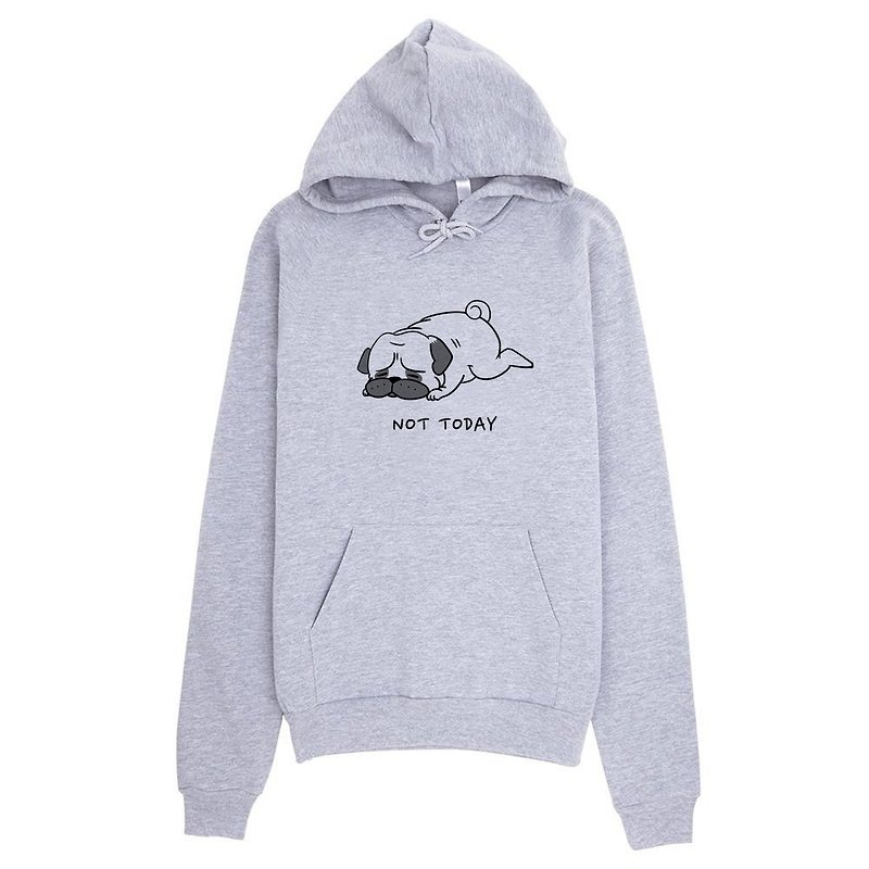 Not today pug gray hoody sweatshirt - Unisex Hoodies & T-Shirts - Other Materials Gray