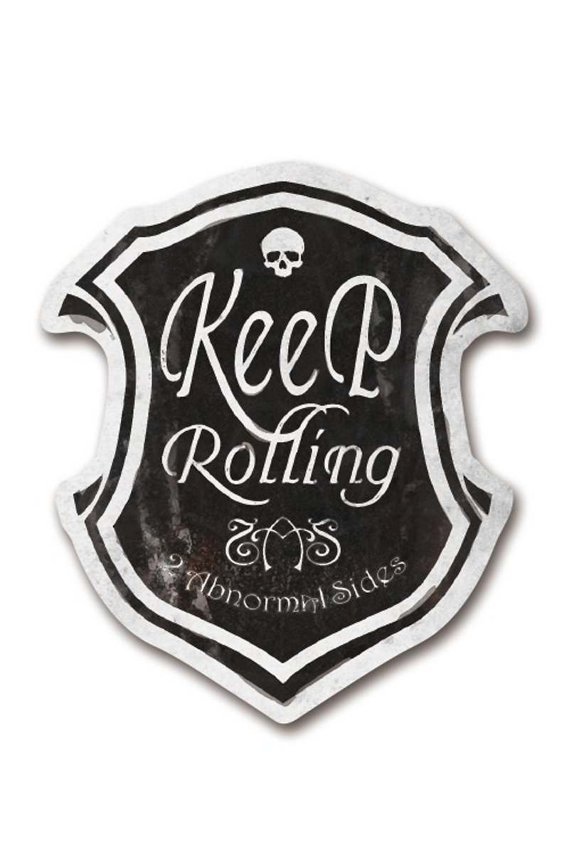 Keep Rolling sticker continues to move forward Waterproof and UV resistant stickers - สติกเกอร์ - กระดาษ สีดำ
