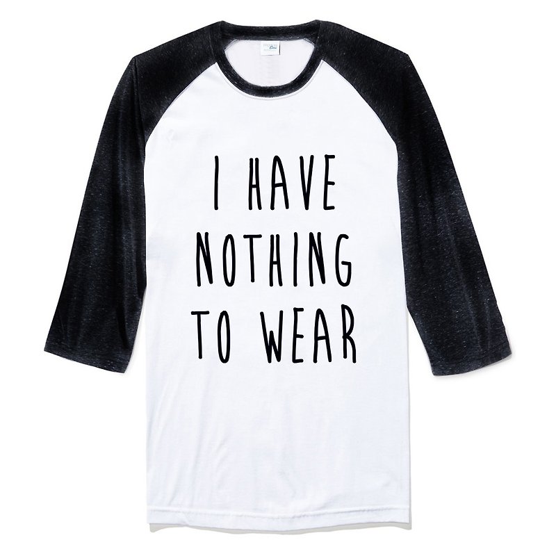I HAVE NOTHING TO WEAR [Spot] Unisex three-quarter sleeve T-shirt white and black no clothes to wear Wenqing art design fashionable text fashion - Men's T-Shirts & Tops - Cotton & Hemp Multicolor