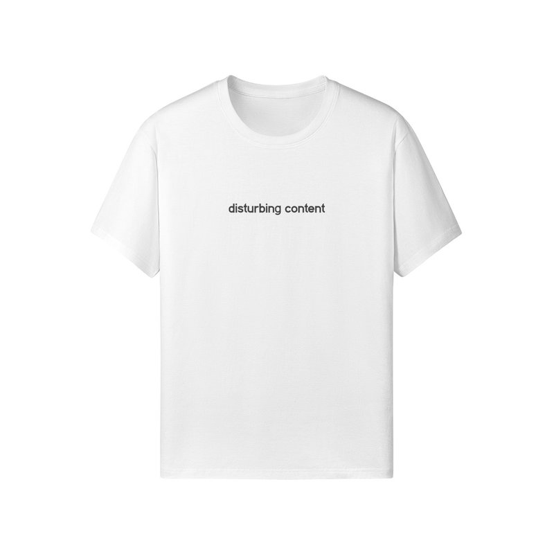 Disturbing Content T-Shirt - Unisex Hoodies & T-Shirts - Cotton & Hemp Multicolor