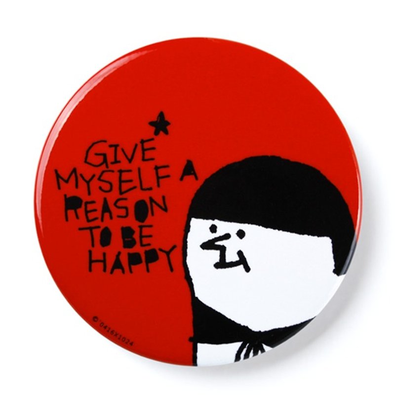 Give yourself a happy reason / red - Badges & Pins - Paper Red