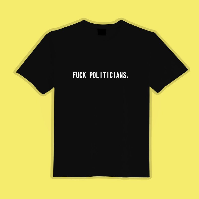 FUCK POLITICIANS Fuck Politicians Black T-shirt Clothes T-shirt Children's Clothing Moisture-wicking Cool Sensitive Clothes - เสื้อยืดผู้ชาย - ผ้าฝ้าย/ผ้าลินิน หลากหลายสี