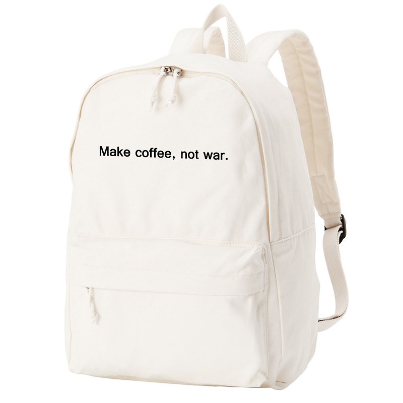 Make coffee not war 後背包 米白色 帆布 袋 書包 咖啡 文字 - 後背包/書包 - 其他材質 白色