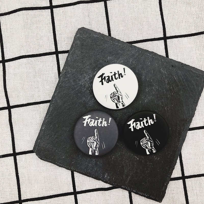 Faith! 指信念 徽章胸章 - 白款 - 徽章/別針 - 塑膠 白色