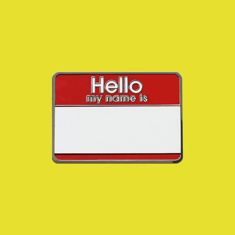 HELLO NAME TAG PIN BADGE BROOCH - เข็มกลัด - โลหะ หลากหลายสี