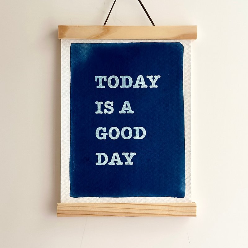 today is a goog day - Posters - Paper 
