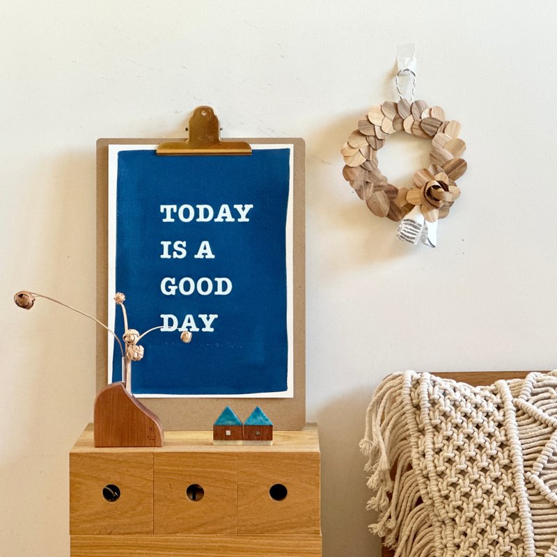 today is a goog day  今日はいい日です - 海報/掛畫/掛布 - 紙 