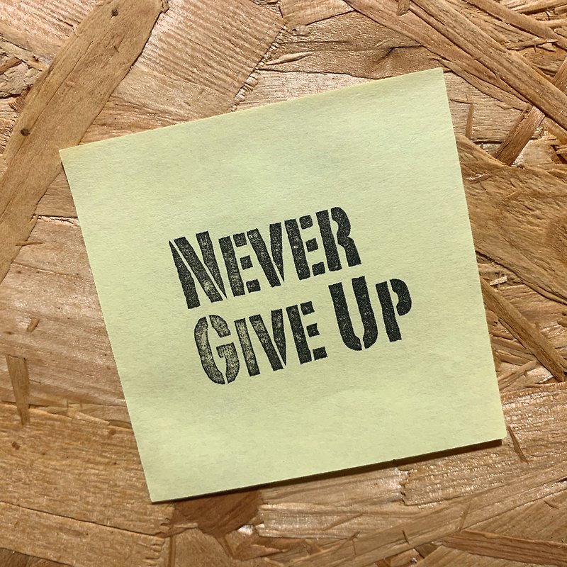 Never give up handmade rubber stamp - Stamps & Stamp Pads - Rubber Black