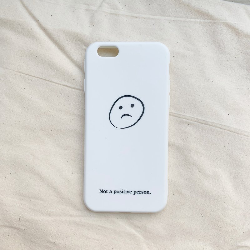 Not a positive person - iPhone 手機殼 / 白色全包霧面軟殼 - 手機殼/手機套 - 橡膠 白色