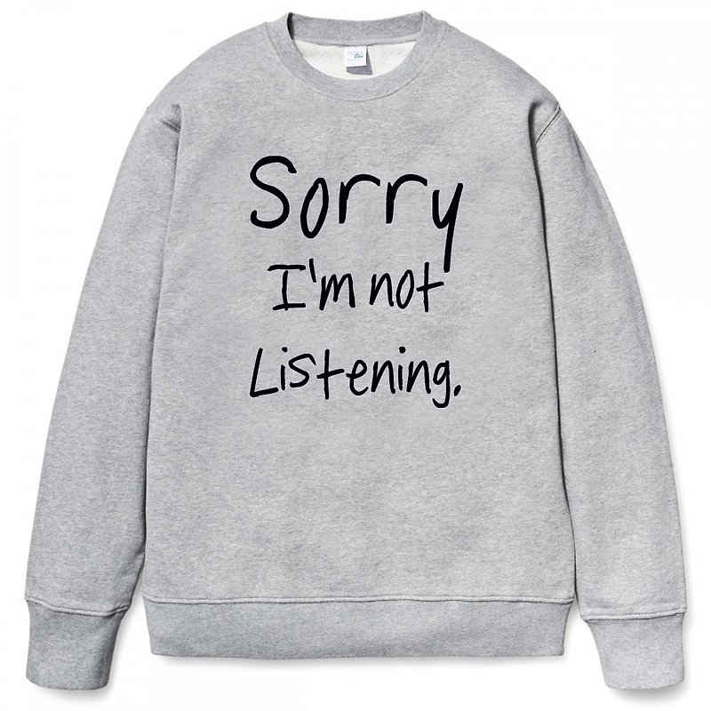 Sorry not Listening gray sweatshirt - Men's T-Shirts & Tops - Other Materials Gray