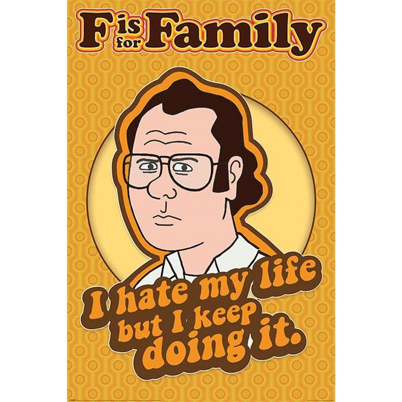 福是全家福的福 F is for Family (I Hate My Life) - 進口海報 - 海報/掛畫/掛布 - 其他材質 橘色