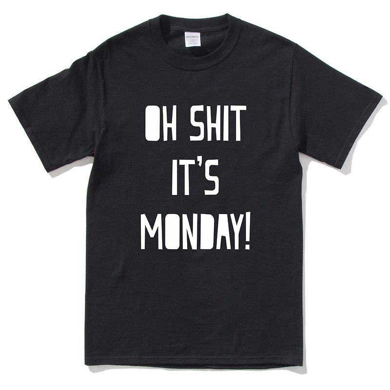 OH SHIT MONDAY 短袖T恤 黑色 星期一 文字 文青 平價 時尚 設計 自創 品牌  - T 恤 - 棉．麻 黑色