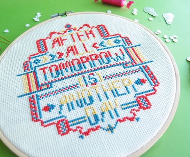 Funny Quote Cross stitch KIT - After All. Tomorrow is Another Day - Shop  Redbear Design - Happy Everywhere - Cross Stitch Kits Shop Knitting,  Embroidery, Felted Wool & Sewing - Pinkoi