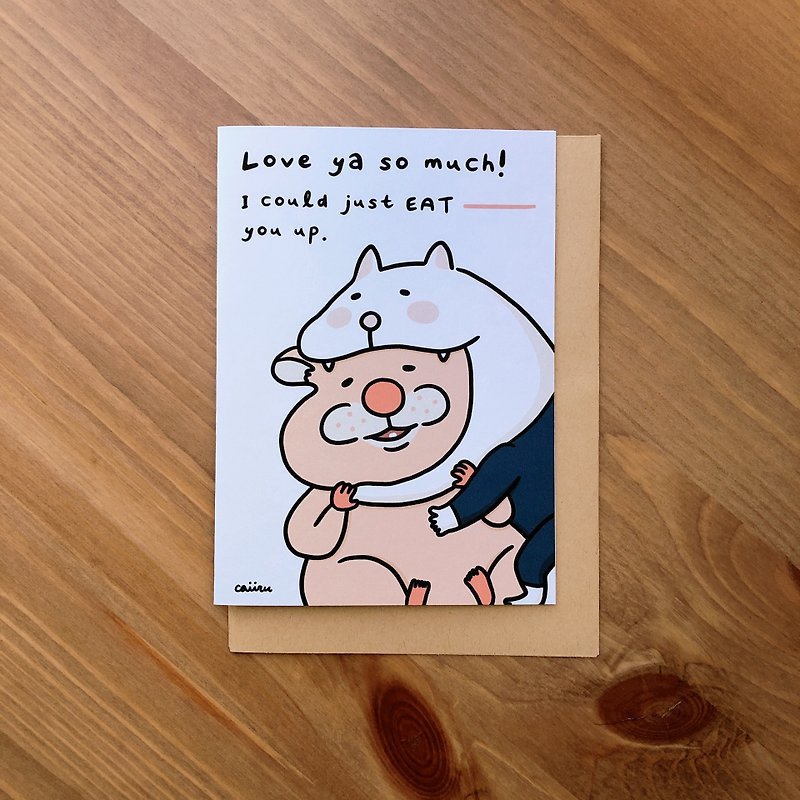Love ya so much! I could just eat you up | Greeting card | Valentine