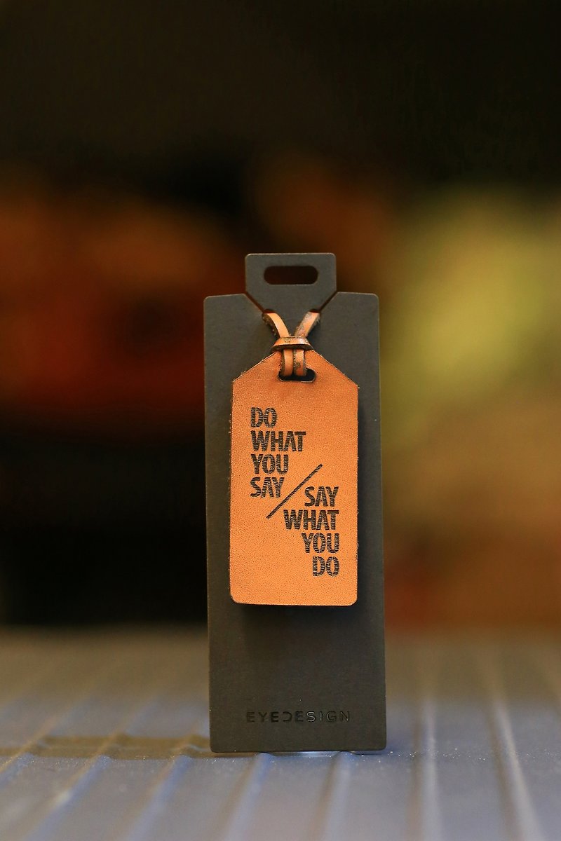 [EyeDesign see design] a word of leather strap Do What You Say / Say What You Do - อื่นๆ - หนังแท้ สีนำ้ตาล