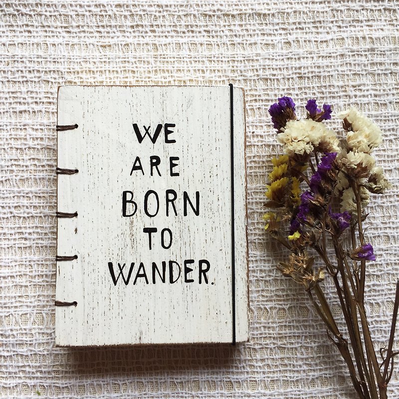 We are born to wander. Vintage notebook handmadenotebook diaryhandmade wood  筆記本 - Notebooks & Journals - Paper White
