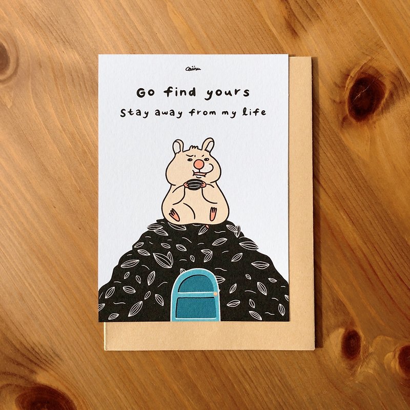 Animal series card | Go find yours, stay away from my life | Gift for him her