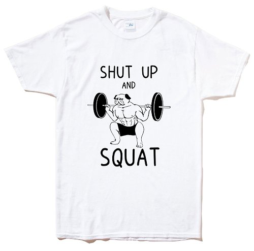 hipster SHUT UP SQUAT PUG 短袖T恤 白色 巴哥 趣味 健身 設計 狗 動物 法鬥 哈巴狗 深蹲