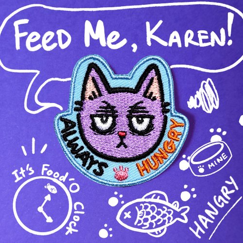 Bleak Illustration Always Hungry Cat Embroidery Patch in velcro and iron on