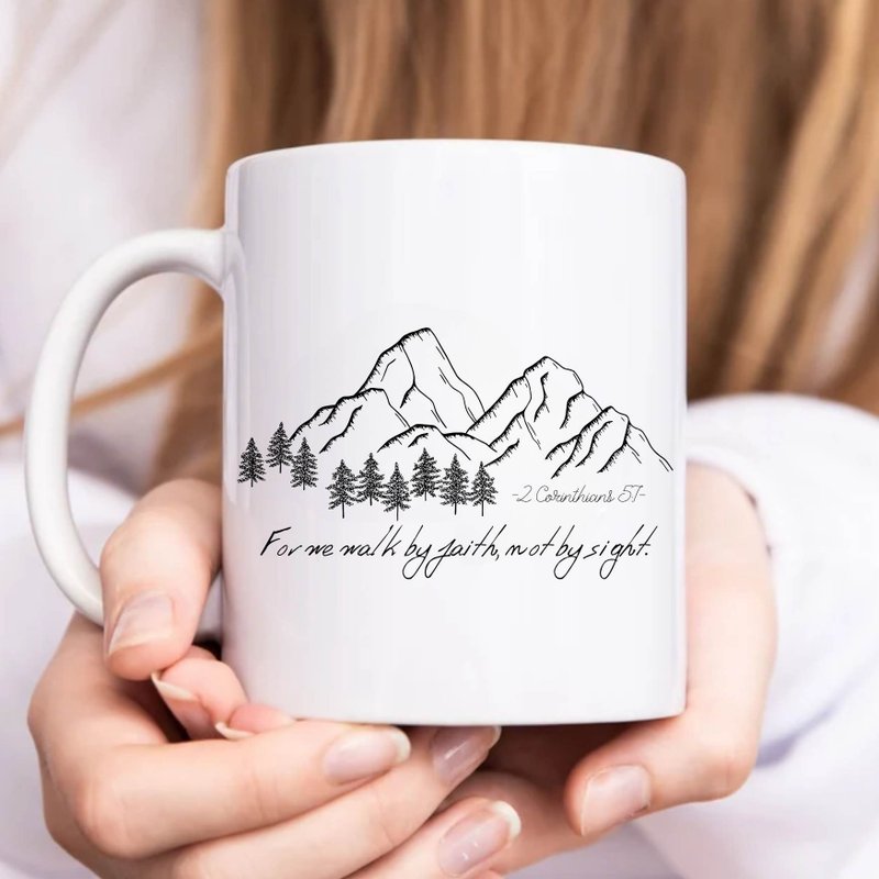 Walk by Faith 2 Corinthians 5:7 Bible Verses Mug - Mugs - Cotton & Hemp White