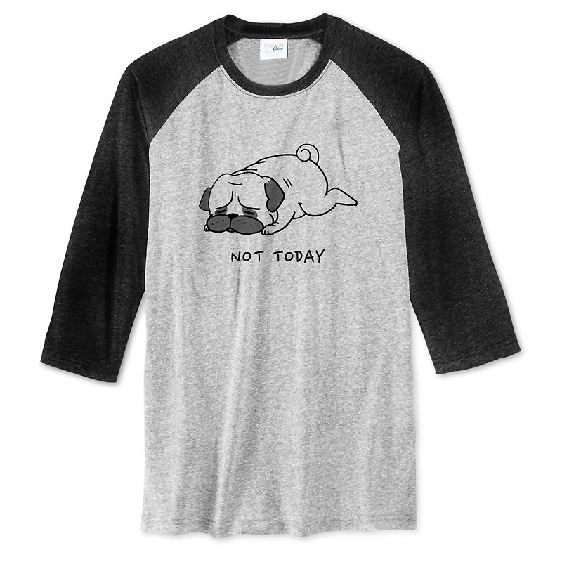 Not Today Pug unisex 3/4 sleeve gray/black t shirt - Men's T-Shirts & Tops - Cotton & Hemp Gray