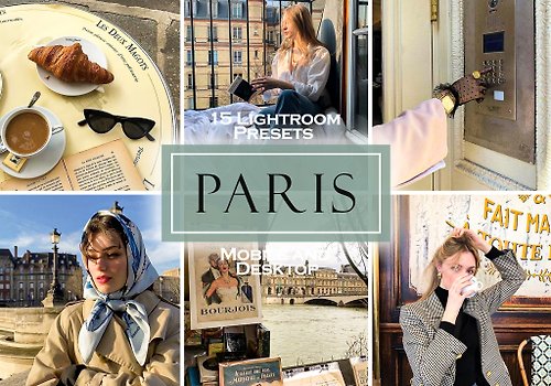 Your Lifstyle Presets 15 best PARIS lightroom french parisian insta blogger presets