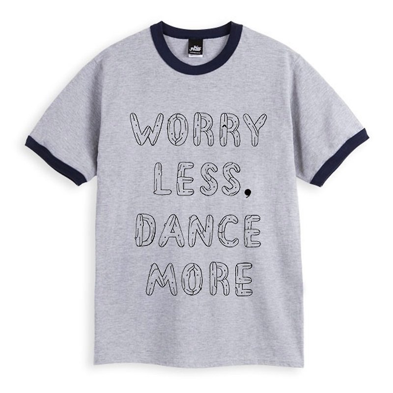 WORRY LESS, DANCE MORE - 滾邊麻灰藏青 - 中性版T恤 - 男 T 恤 - 棉．麻 