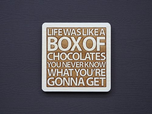 EYEDESIGN看見設計 一句話原木杯墊 生命就像一盒巧克力你永遠不會知道你將得到什麼