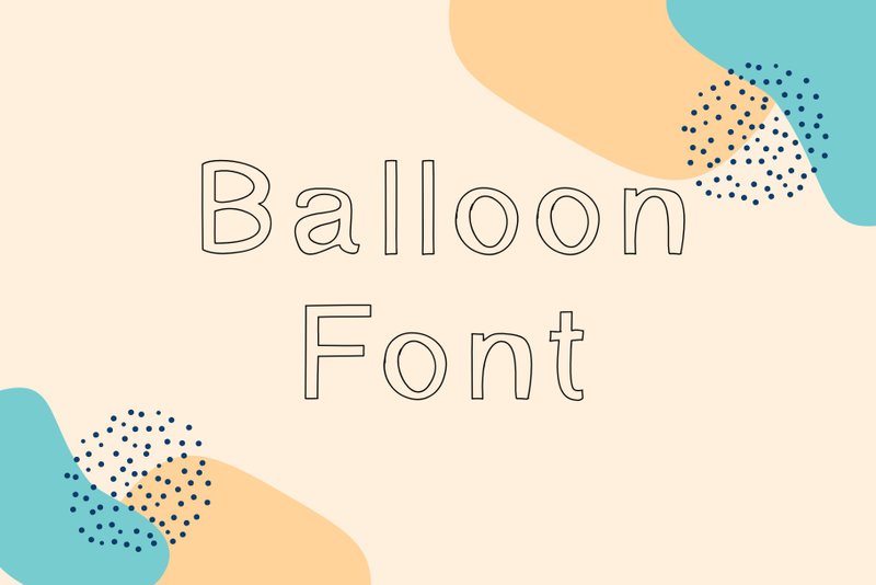 Balloon font - 字體設計 - 其他材質 