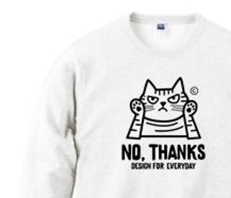 NO, THANKS　～ねこシリーズ～　　トレーナー【受注生産品】 - 男 T 恤 - 棉．麻 白色