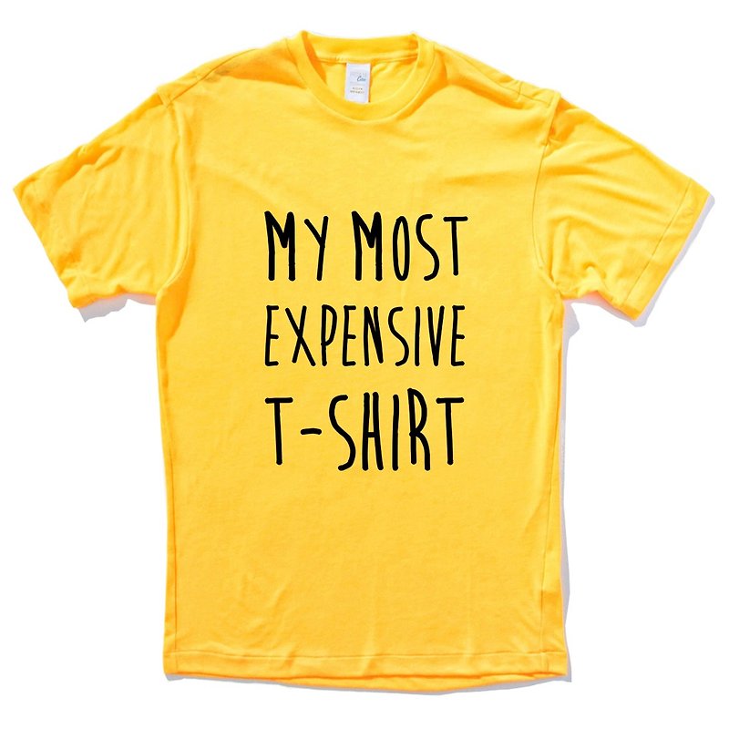 MY MOST EXPENSIVE T-SHIRT 短袖T恤 黃色 我最貴的T恤 幽默 文字 - T 恤 - 棉．麻 黃色