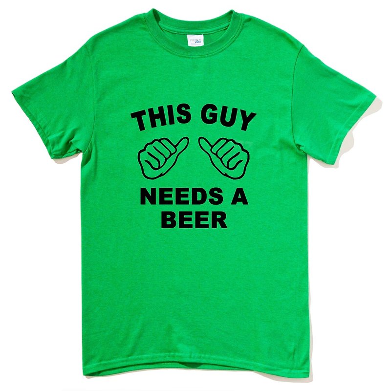 THIS GUY NEEDS BEER 短袖T恤 綠色 這個男的需要啤酒 趣味 party 禮物 設計 文字 - 男 T 恤 - 棉．麻 綠色