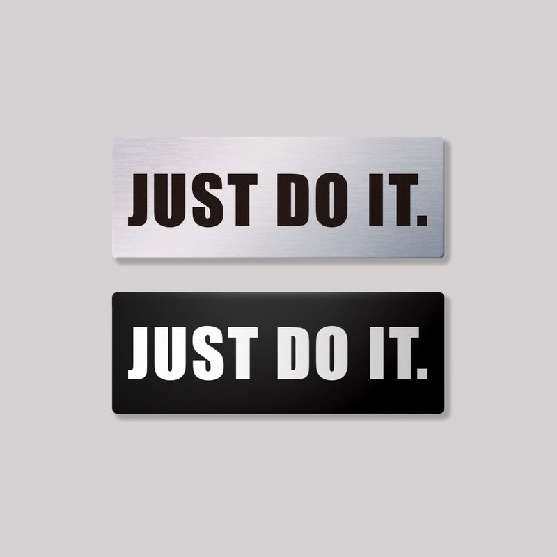 Just Do It/aluminum plaque SunBrotherSun Brothers - Stickers - Aluminum Alloy 